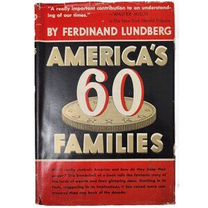 America's 60 Families Who Really Controls America 1939HCDJ by Lundberg